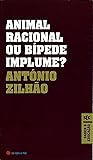 Animal Racional ou Bípede Implume?