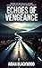 Echoes of Vengeance