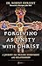 Forgiving as Unity with Chr...