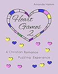 Heart Games 2: A Christian Romance Puzzling Experience