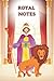 Royal Notes: 240 Lined Note...