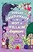 Violet Thistlewaite Is Not a Villain Anymore by Emily Krempholtz Violet Thistlewaite Is Not a Villain Anymore by Emily Krempholtz