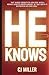 HE KNOWS