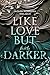 LIKE LOVE BUT fairly DARKER (Like Love Reihe 4) (German Edition)