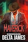 The Maverick by Delta James