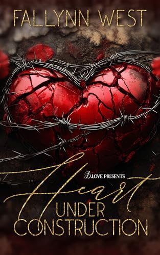 Heart Under Construction (Kindle Edition)