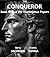 The Conqueror: Book One of the Hieronymus Papers