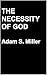 The Necessity of God: In th...