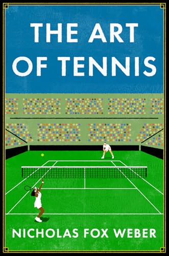 The Art of Tennis (Kindle Edition)