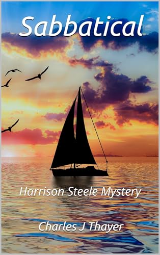 Sabbatical: Harrison Steele Mystery (Kindle Edition)