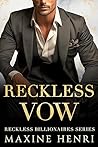 Reckless Vow (Reckless Billionaires, #7)