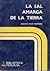 La sal amarga de la tierra