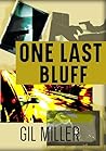 One Last Bluff: A Collection of Crime Stories