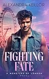 Fighting Fate by Alexandra Keillor