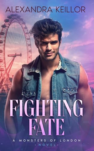 Fighting Fate (Monsters of London #3.5)