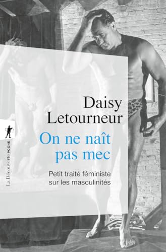 On ne naît pas mec - Petit traité féministe sur les masculinités (Paperback)