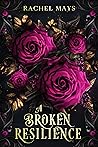 A Broken Resilience (A Beautiful Surrender, #3)