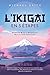 L’ikigai en 5 étapes: Comme...