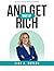 Shut Up and Get Rich: How t...