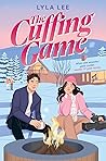 The Cuffing Game by Lyla Lee The Cuffing Game by Lyla Lee