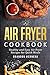 Air Fryer Cookbook: Healthy...