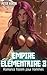 Empire Élémentaire 3: Romance harem pour hommes (French Edition)
