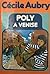 Poly à Venise by Cécile Aubry Poly à Venise by Cécile Aubry