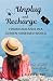 Unplug and Recharge: Findin...