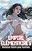 Empire Élémentaire 5: Romance harem pour hommes (French Edition)