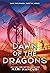 Dawn of the Dragons (New Dr...