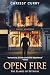 Open Fire: The Flames of Betrayal (Love Wide Open)
