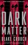 Dark Matter by Blake Crouch
