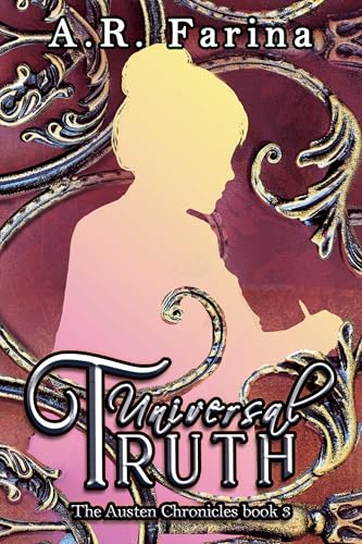 Universal Truth (The Austen Chronicles Book 3)