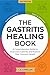 The Gastritis Healing Book:...