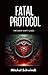 Fatal Protocol (The Night Shift Cases Book 2)