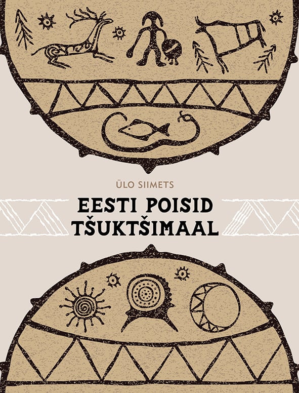 Eesti poisid Tšuktsimaal (Hardcover)