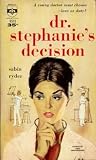 Dr. Stephanie's Decision by Sabin Ryder