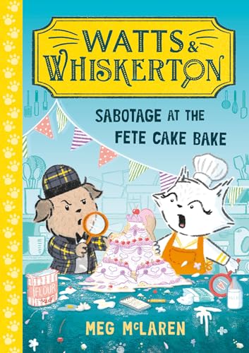Watts & Whiskerton: Sabotage at the Fete Cake Bake (Kindle Edition)