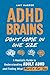 ADHD Brains Don't Come In One Size: A Realistic Guide to Understanding Adult ADHD and Finding What Works for You (Overcoming Adult ADHD Challenges)