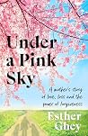Under a Pink Sky
