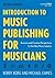 Introduction to Music Publishing for Musicians (Music Pro Guides)
