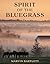 Spirit of the Bluegrass: Strange, Surprising, and Sentimental Stories from Kentucky