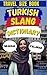 Turkish Slang Dictionary: Y...