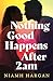 Nothing Good Happens After 2am