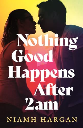 Nothing Good Happens After 2am (Kindle Edition)