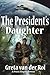 The President's Daughter: a...