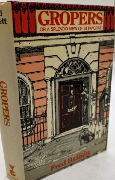 Gropers: Or, A splendid view of St. Pancras (Hardcover)