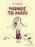 Mange ta main