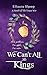 We Can't All Be Kings: A Tr...