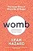 Virago Womb. by Leah Hazard